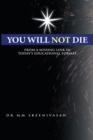 Image for You Will Not Die: From a Missing Link in Today&#39;S Educational Format