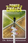 Image for Power of Choice: Living the Life You Always Wanted and Absolutely Deserve