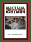 Image for Asante Sana, &#39;Thank You&#39; Father James E. Groppi