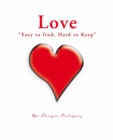 Image for Love &amp;quot;Easy to Find, Hard to Keep&amp;quote