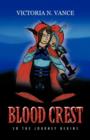 Image for Blood Crest : So the Journey Begins