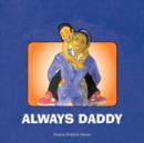 Image for Always Daddy