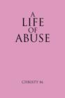 Image for A Life of Abuse