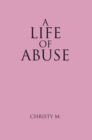 Image for Life of Abuse