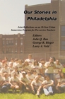 Image for Our Stories in Philadelphia: Joint Reflections on an 18-Year Urban Immersion Program for Pre-Service Teachers