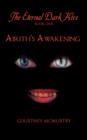 Image for The Eternal Dark Kiss : Book One Airith&#39;s Awakening