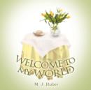 Image for Welcome To My World