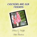 Image for Chickens Are Our Friends