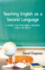 Image for Teaching English as a Second Language: A Guide for Teaching Children (Tesl or Tefl)