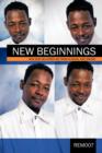 Image for New Beginnings : How God Delivered Me From Alcohol And Drugs!