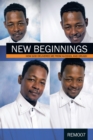 Image for New Beginnings: How God Delivered Me from Alcohol and Drugs!