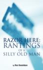 Image for Razor Here : Rantings of a Silly Old Man