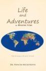 Image for Life and Adventures on Mission Trips