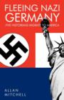 Image for Fleeing Nazi Germany : Five Historians Migrate to America