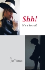 Image for Shh! It&#39;S a Secret!