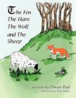 Image for The Fox The Hare The Wolf and The Sheep