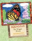 Image for Squiggle the Wiggle Worm