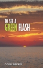 Image for To See a Green Flash