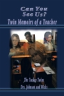 Image for Can You See Us?: Twin Memoirs of a Teacher