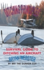 Image for Ditching Principles: Survival Guide to Ditching an Aircraft