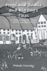 Image for Frogs and Snails and Big Dog&#39;S Tales: A Children&#39;S Book for Adults Short Stories from Ireland