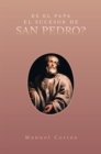 Image for Es El Papa El Sucesor De San Pedro?