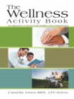 Image for Wellness Activity Book: An Approach to Preserving Families and Relationships