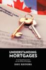 Image for Understanding Mortgages : An In-Depth Examination into the World of Mortgages