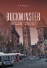 Image for Buckminster Holds Court