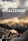Image for the Challenge Victorious Living in Another Kingdom : Help for Building Strong Christians and Dynamic Communities of Faith