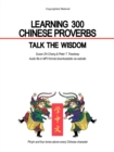 Image for Learning 300 Chinese Proverbs : Talk the Wisdom