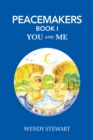Image for Peacemakers Book 1: You and Me