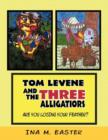 Image for Tom Levene and the Three Alligatiors : Are You Losing Your Feather?