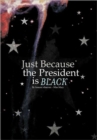 Image for Just Because the President is Black