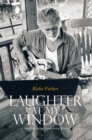 Image for Laughter at My Window: A Book of Songs and Song Poems
