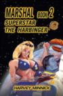 Image for Marshal Book 2 : Superstar the Harbinger