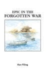 Image for Epic  in  the Forgotten War