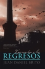 Image for Invocacion a Los Regresos: Textos Poeticos Y Narraciones
