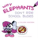 Image for Why Elephants Don&#39;t Ride School Buses