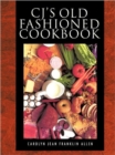 Image for CJ&#39;s Old Fashioned Cook Book