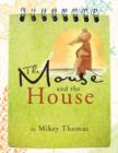 Image for The Mouse and the House