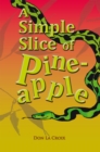 Image for Simple Slice of Pineapple
