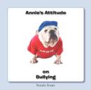Image for Annie&#39;s Attitude on Bullying