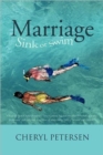 Image for Marriage : Sink or Swim: Chapters from Cheryl Petersen&#39;s, &quot;21st Century Science and Health with Key to the Scriptures&quot; (4th Edition), a Revision of Mary Baker Eddy&#39;s &quot;Science and Health.&quot;