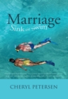 Image for Marriage: Sink or Swim: Chapters from Cheryl Petersen&#39;S, &amp;quot;21St Century Science and Health with Key to the Scriptures&amp;quot; (4Th Edition), a Revision of Mary Baker Eddy&#39;S &amp;quot;Science and Health.&amp;quot;