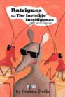 Image for Ratrigues and the Invisible Intelligence