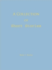 Image for A Collection of Short Stories