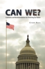 Image for Can We?: Comments and Recommendations for Preserving Our Nation
