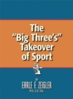 Image for &amp;quot;Big Three&#39;s&amp;quot; Takeover of Sport