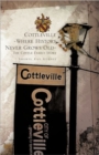 Image for Cottleville : Where History Never Grows Old